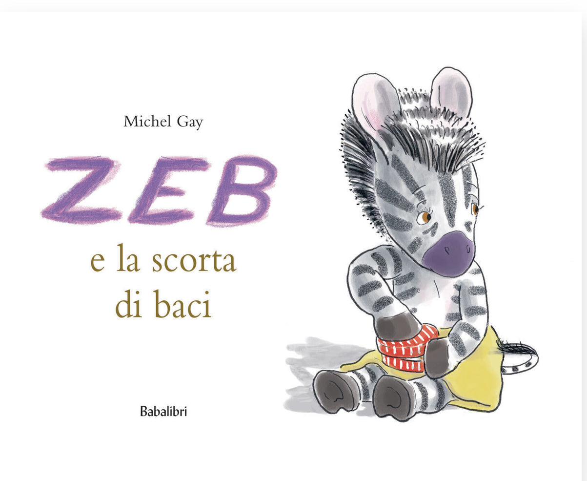 Zeb e la scorta di baci, Michel Gay