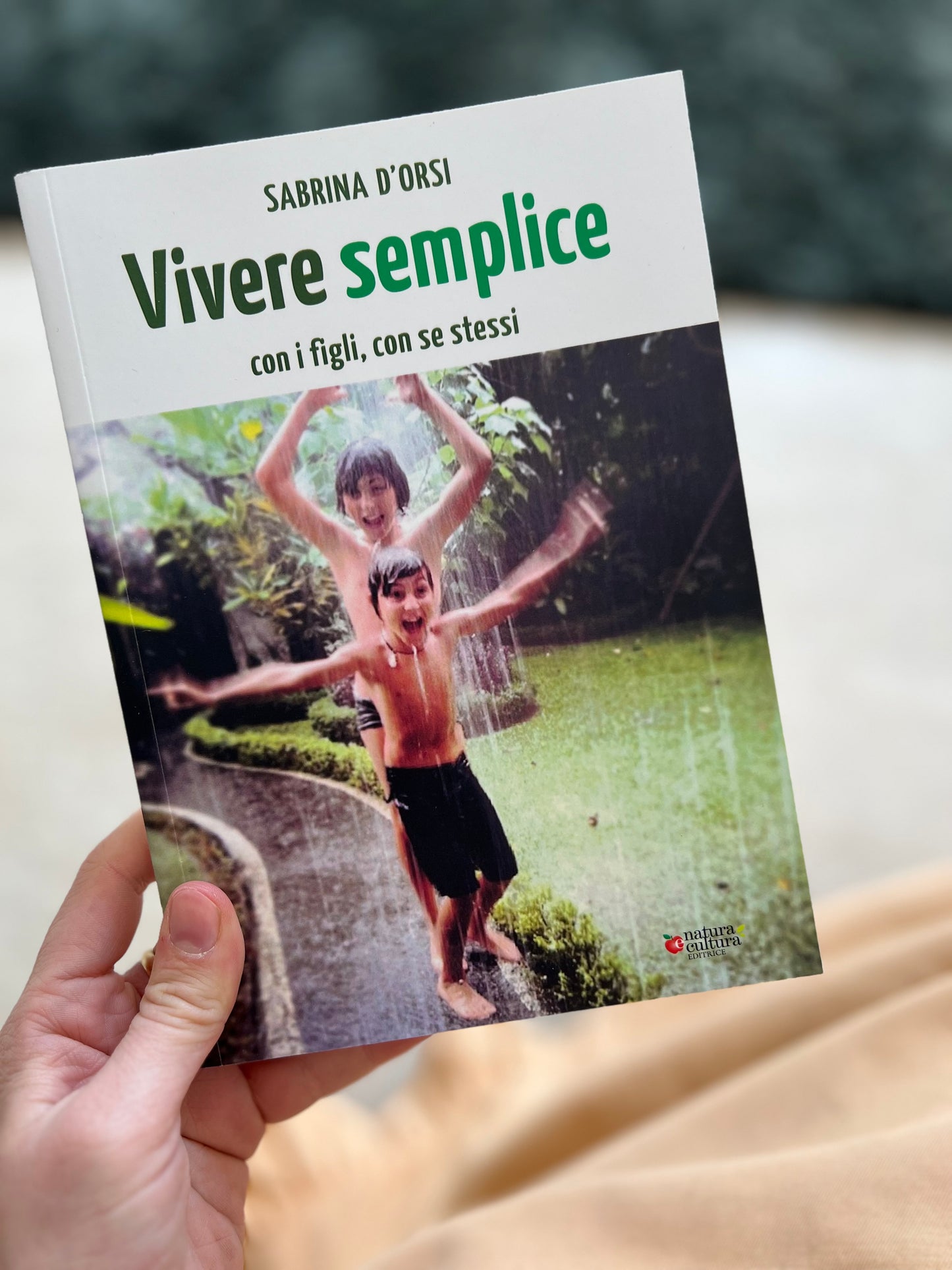 Vivere semplice con i figli, con se stessi, Sabrina D’Orsi