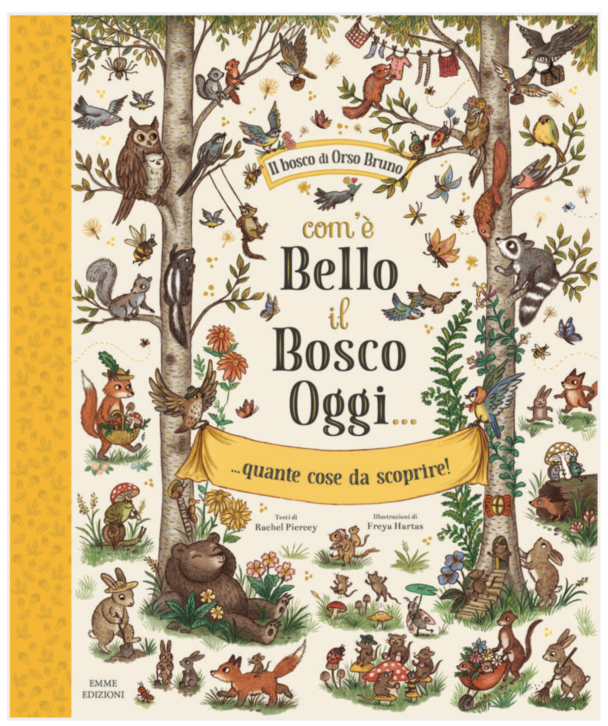 Com’è bello il bosco oggi, Rachel Piercey e Freya Hartas