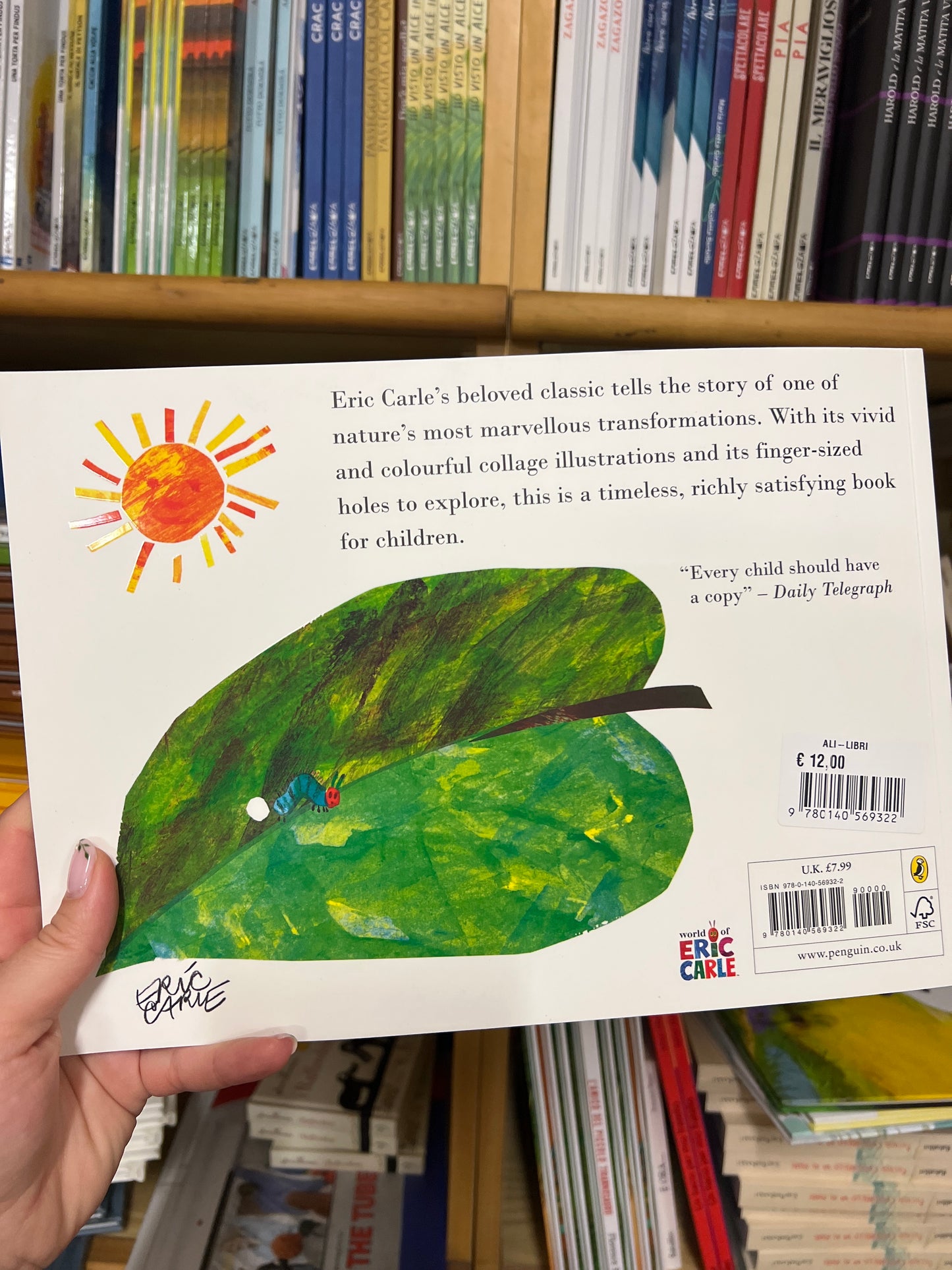 The very hungry caterpillar, Eric Carle