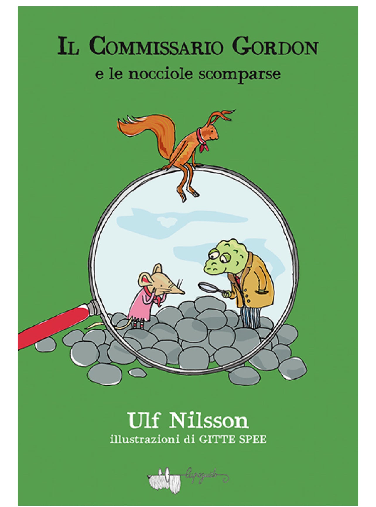 Il commissario Gordon e le nocciole scomparse, Ulf Nilsson, Gitte Spee