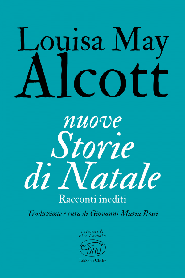 Nuove Storie di Natale, Louisa May Alcott