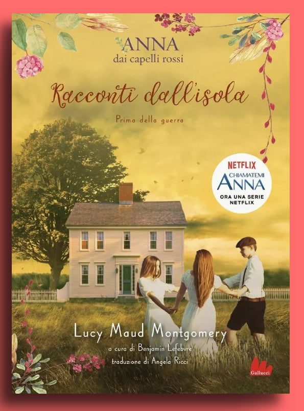 Anna dai capelli rossi, Racconti dall’Isola, prima della guerra, Lucy Maud Montgomery