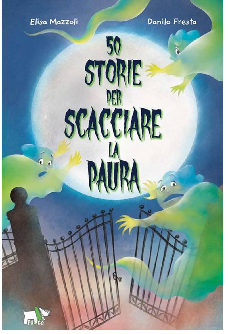 50 Storie per scacciare la paura, Elisa Mazzoli, Danilo Fresta
