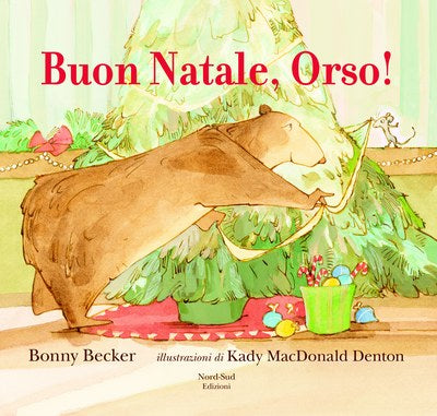 Buon Natale, Orso!, Bonny Becker, Kady MacDonald Denton