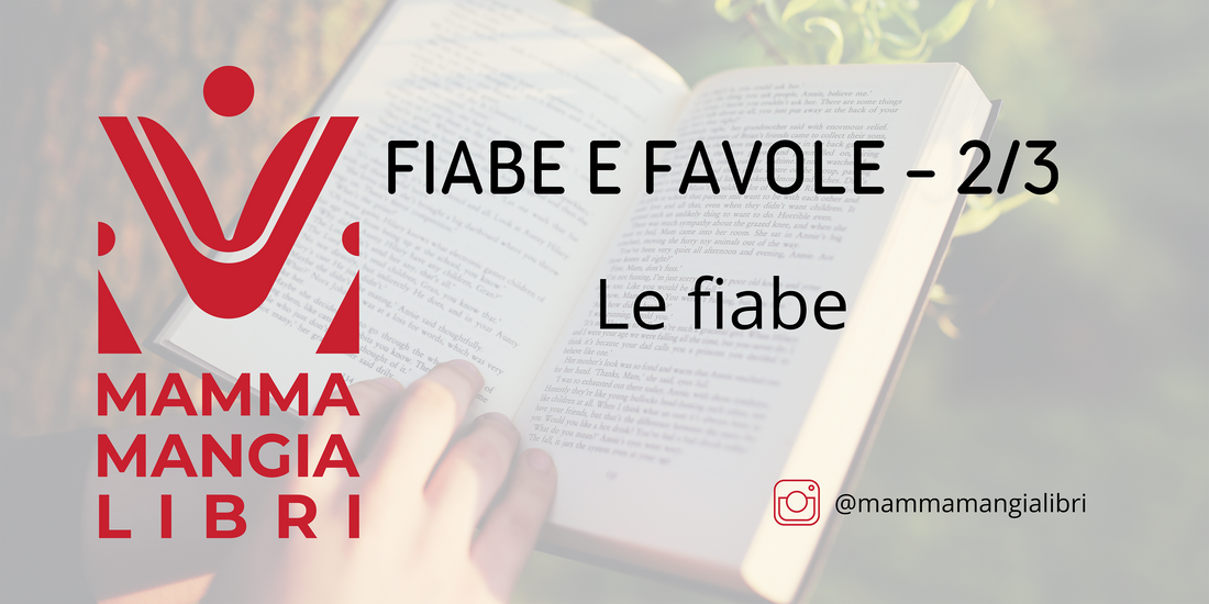 Fiabe e favole 2/3 - LE FIABE