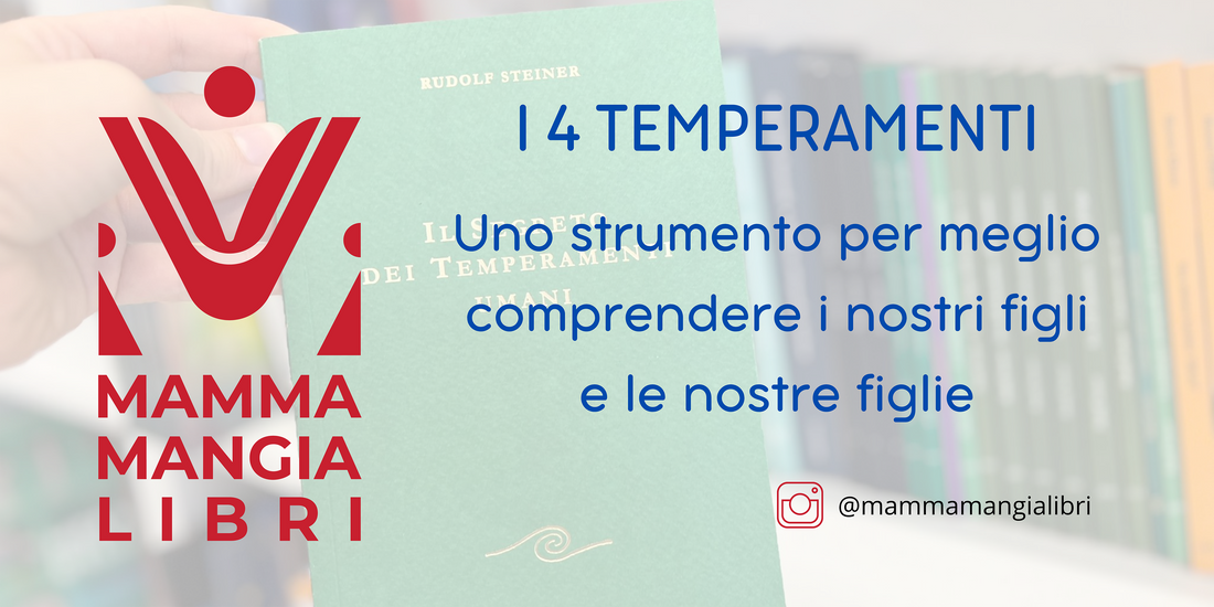 I 4 temperamenti - uno strumento per meglio comprendere i nostri figli/e