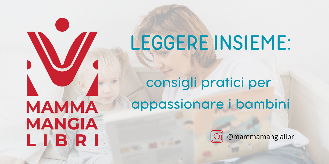 Leggere insieme: consigli pratici per appassionare i bambini