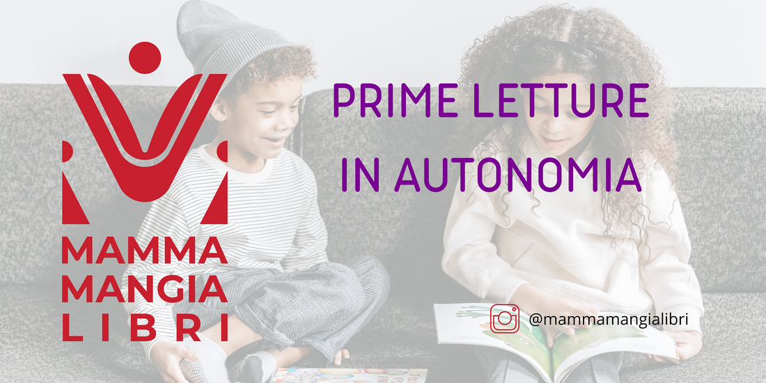 Prime letture in autonomia