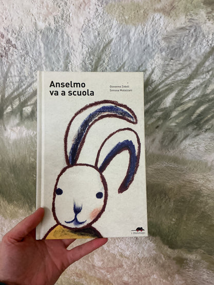 Anselmo va a scuola, Giovanna Zoboli e Simona Mulazzani