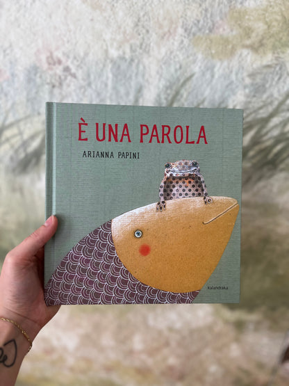 È una parola, Arianna Papini