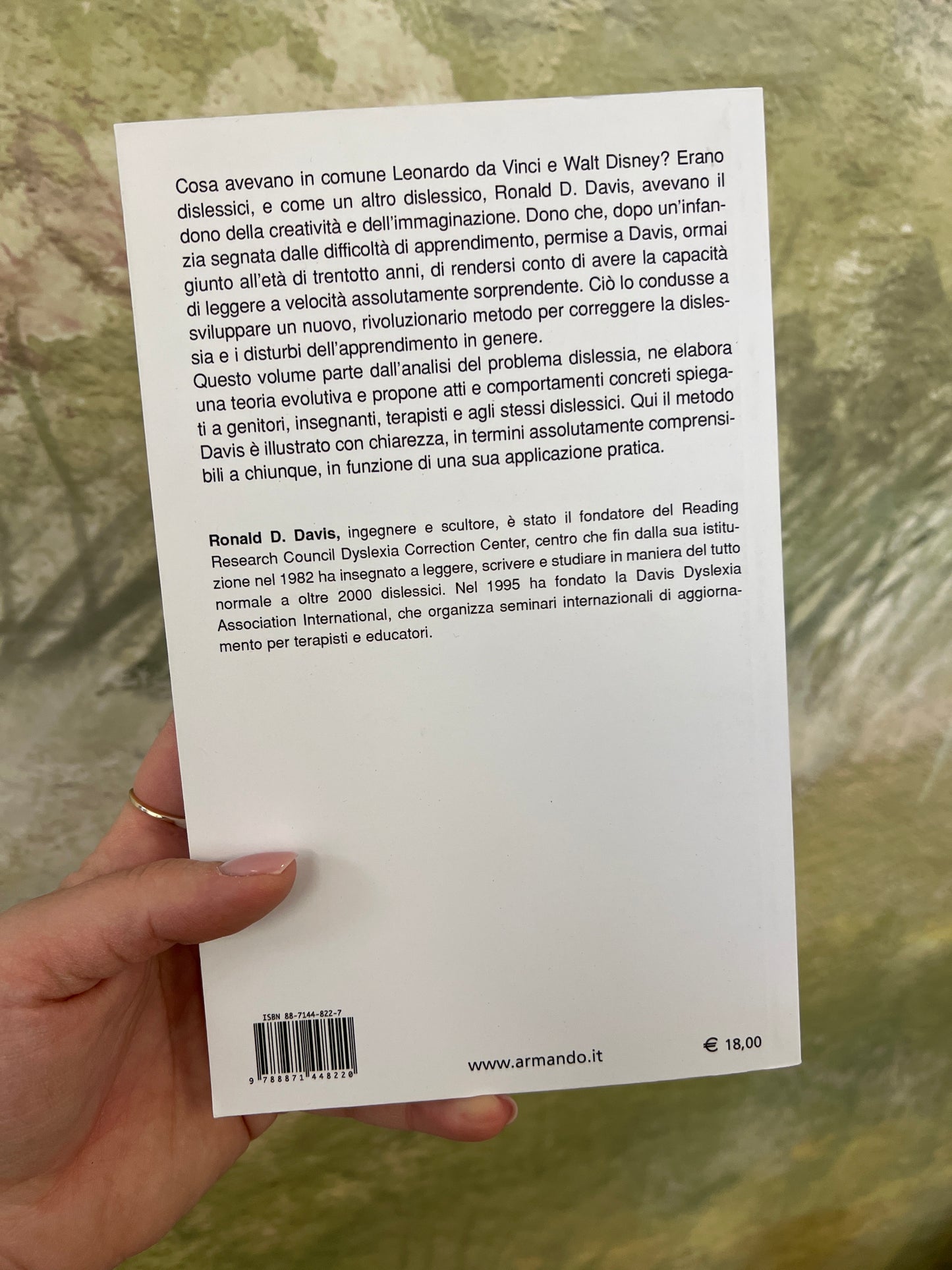 Il dono della dislessia, perché alcune persone molto intelligenti non possono leggere e come possono imparare, Ronald D.Davis
