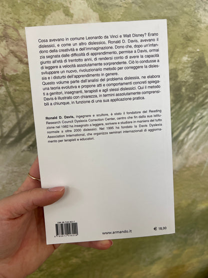Il dono della dislessia, perché alcune persone molto intelligenti non possono leggere e come possono imparare, Ronald D.Davis