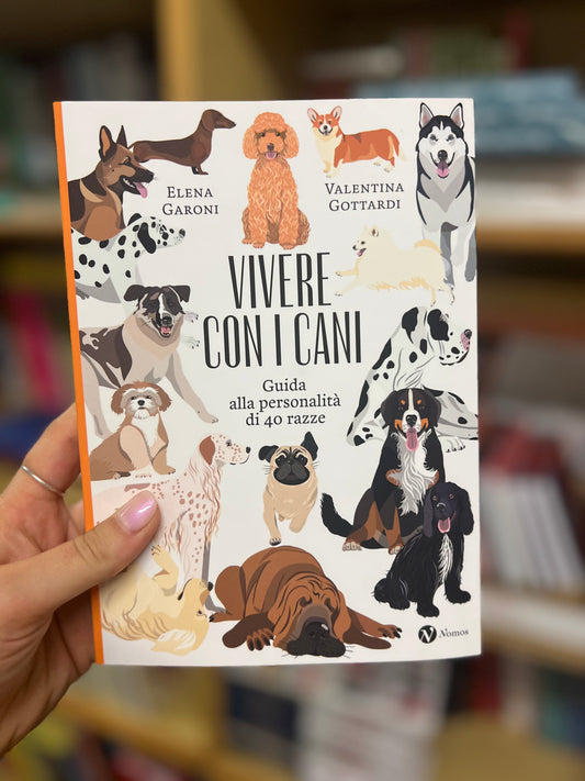 Vivere con i cani, Elena Garoni e Valentina Gottardi