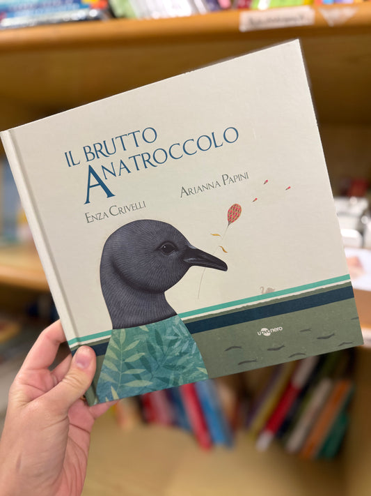 Il brutto anatroccolo in simboli, Enza Crivelli, Arianna Papini