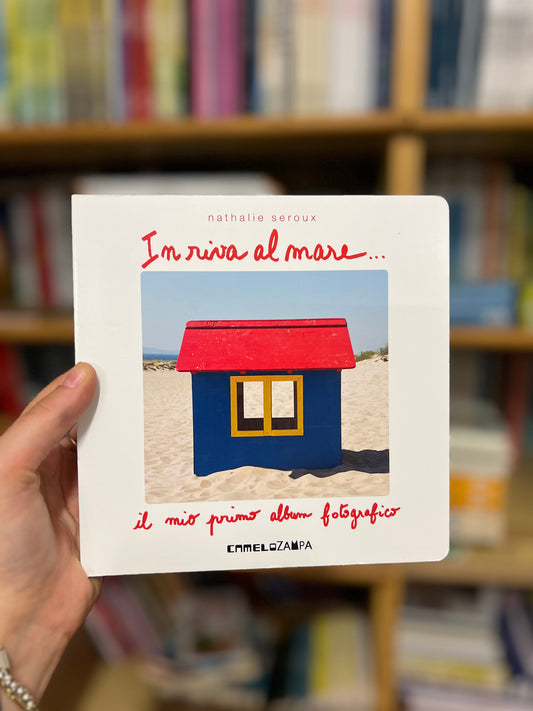 In riva al mare… il mio primo album fotografico, Nathalie Seroux