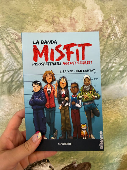 La banda misfit, insospettabili agenti segreti, Lisa Yee, Dan Santat