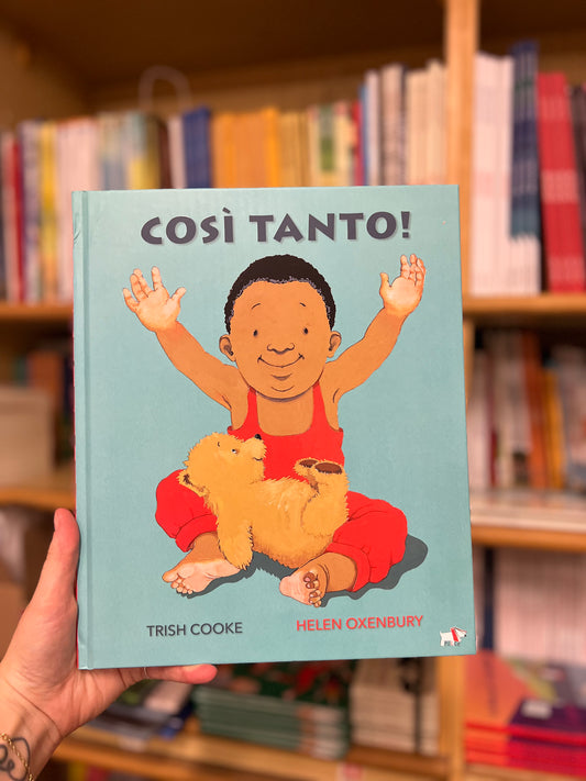 Così tanto, Trish Cooke & Helen Oxenbury