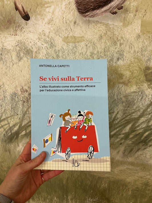 Se vivi sulla Terra, l’albo illustrato come strumento efficace per l’educazione civica e affettiva, Antonella Capetti