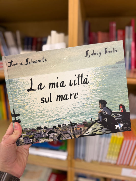La mia città sul mare, Joanne Schwartz, Sydney Smith