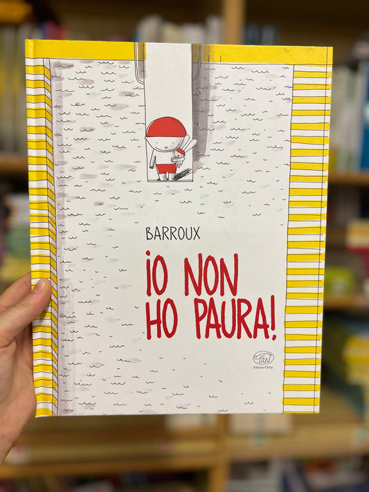Io non ho paura!, Barroux