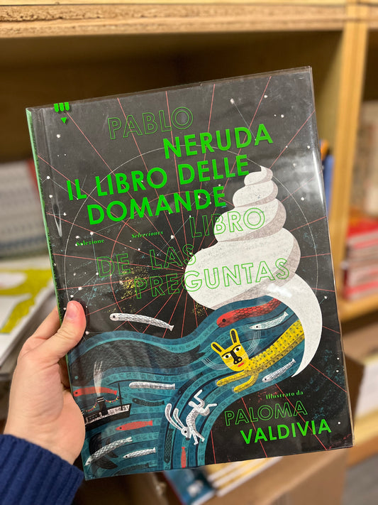 Il libro delle domande, Pablo Neruda, Paloma Valdivia