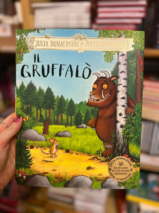 Il Gruffalò, Julia Donaldson, Axel Scheffler