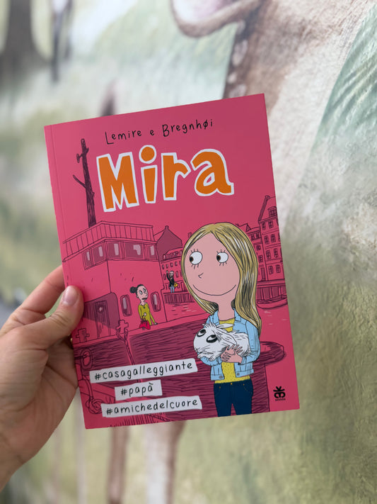 Mira, casa galleggiante, papà, amiche del cuore, Lemire e Bregnhoi