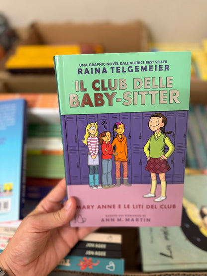 Il club delle baby-sitter, Mary Anne e le liti del club, Ann M. Martin, Raina Telgemeir