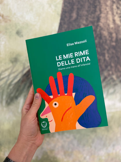 LE MIE RIME DELLE DITA, Elisa Mazzoli