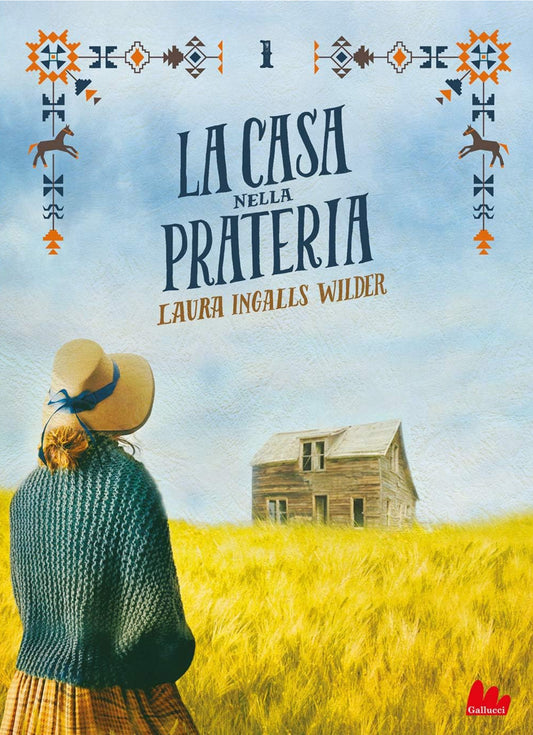 La casa nella prateria 1. Laura Ingalls Wilder