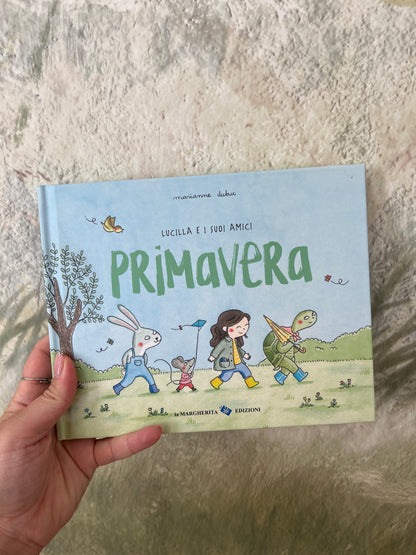 Lucilla e i suoi amici PRIMAVERA, Marianne Dubuc