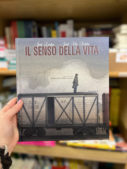 Il senso della vita, Jack London & Jordi Vila Delclòs nella versione di Pierdomenico Baccalario