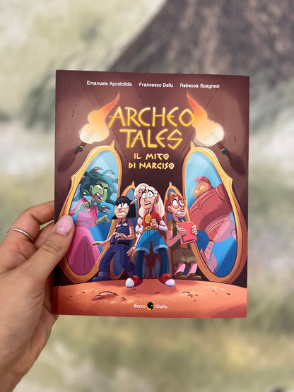 Archeo tales - il mito di Narciso, Emanuele Apostolidis, Francesco Belli, Rebecca Spagnesi