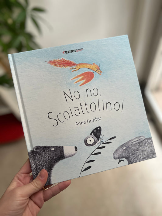 No no, scoiattolino! Anne Hunter