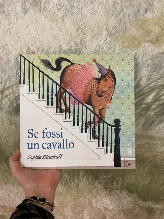 Se fossi un cavallo, Sophie Blackall