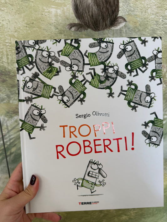 Troppi Roberti! Sergio Olivotti