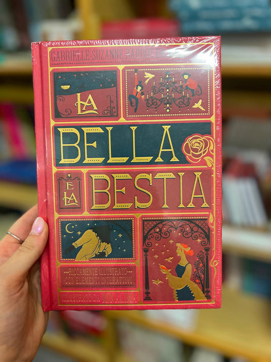 La bella e la bestia Edizione illustrata da MinaLima. Testo integrale con inserti cartotecnici, Gabrielle-Suzanne Barbot de Villeneuve