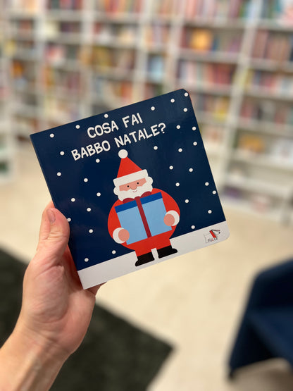 Cosa fai Babbo Natale? Cristina Petit