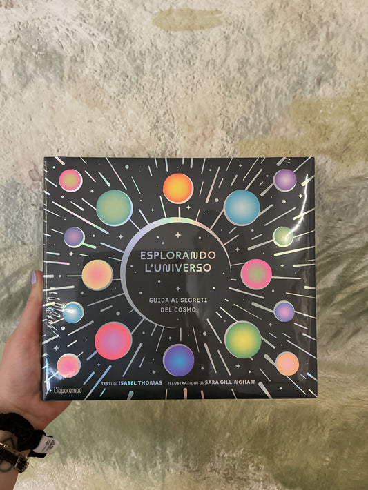 Esplorando l’universo, guida ai segreti del cosmo. Isabel Thomas e Sara Gillingham