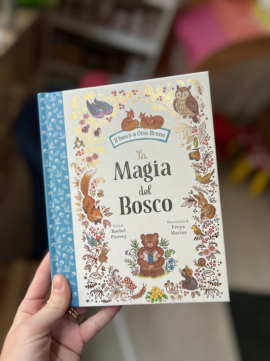 La magia del bosco, Rachel Piercey, Freya Hartas