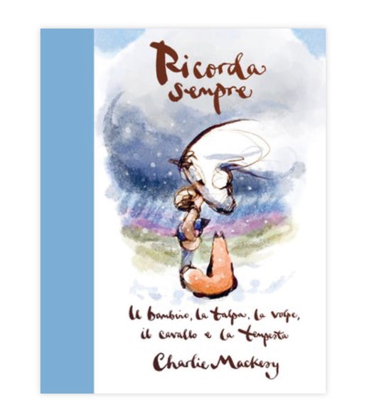Ricorda sempre, il bambino, la talpa, il cavallo, la volpe e la tempesta, Charlie Mackesy