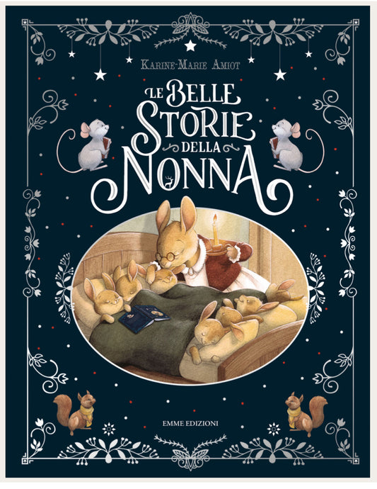 Le belle storie della nonna, Karine-Marie Amiot, Julie Mellan