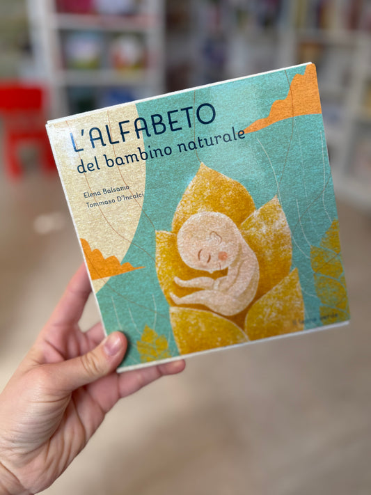 L’alfabeto del bambino naturale, Elena Balsamo, Tommaso D’Incalci