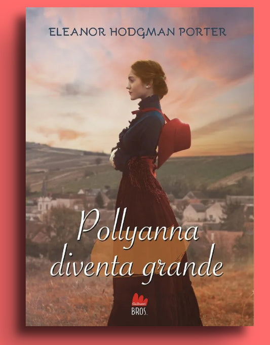 Pollyanna diventa grande, Eleanor Hodgman Porter