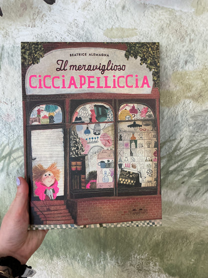 Il meraviglioso CICCIAPELLICCIA, Beatrice Alemagna
