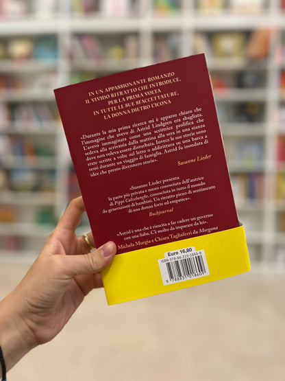 Sono forte ma so anche scrivere, la vera storia di Astrid Lindgren, Susanne Lieder