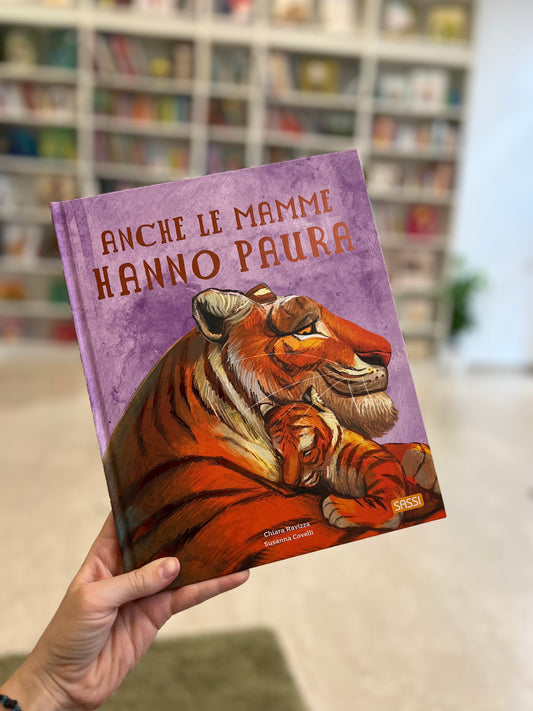 Anche le mamme hanno paura, Chiara Ravizza, Susanna Covelli