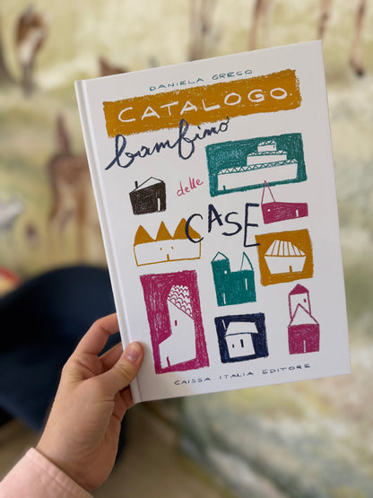 Catalogo bambino delle case, Daniela Greco