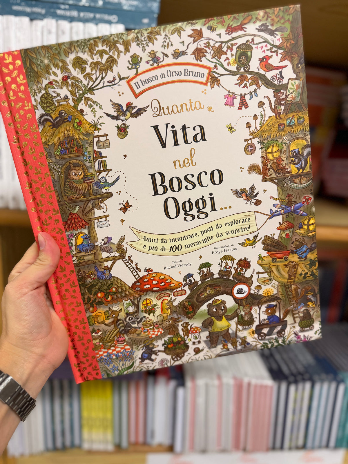 Quanta vita nel bosco oggi, Rachel Piercey, Freya Hartas